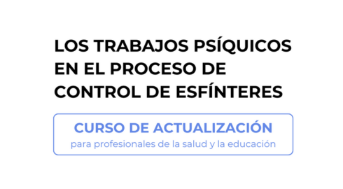 portada Los trabajos psíquicos en el proceso de control de esfínteres